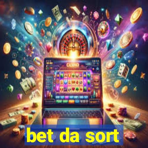 bet da sort